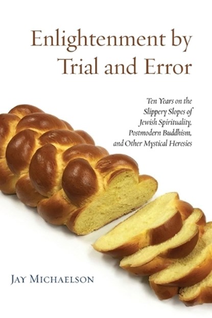 Enlightenment by Trial and Error, Jay Michaelson - Paperback - 9781934730805