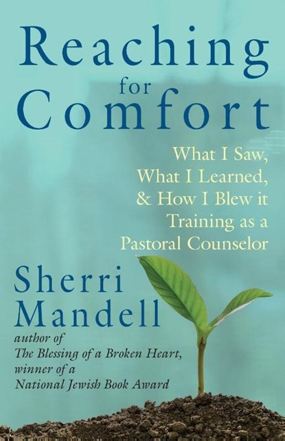 Reaching for Comfort, Sherri Mandell - Paperback - 9781934730812