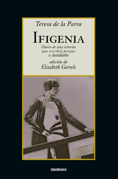 Ifigenia, Teresa de la Parra - Paperback - 9781934768129