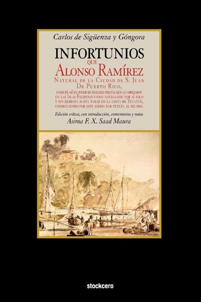 Infortunios De Alonso Ramirez, Carlos de Siguenza y Gongora - Paperback - 9781934768396