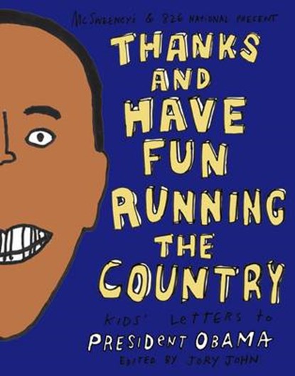 Thanks and Have Fun Running the Country, niet bekend - Paperback - 9781934781579