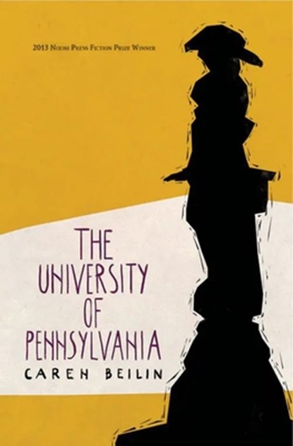 The University of Pennsylvania, Caren Beilin - Paperback - 9781934819371