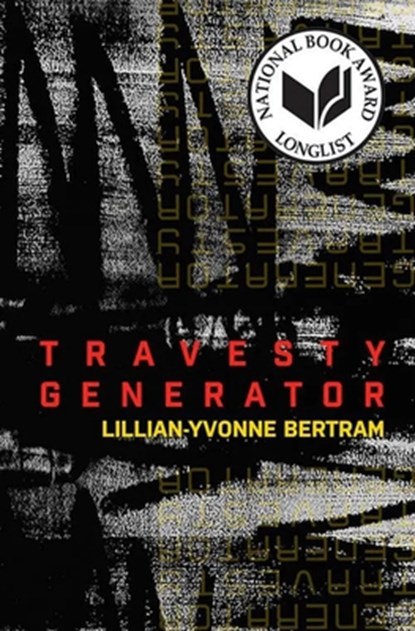 Travesty Generator, Lillian-Yvonne Bertram - Paperback - 9781934819845