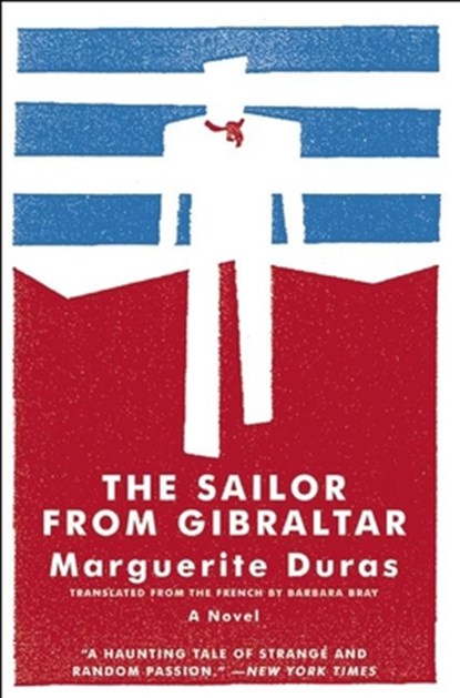 The Sailor From Gibraltar, Marguerite Duras - Paperback - 9781934824047