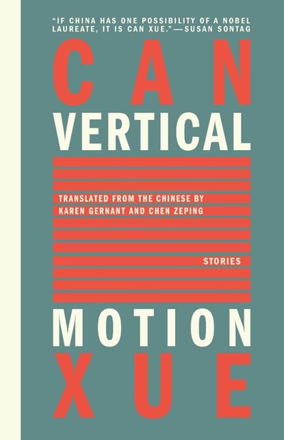 Vertical Motion, Can Xue - Paperback - 9781934824375