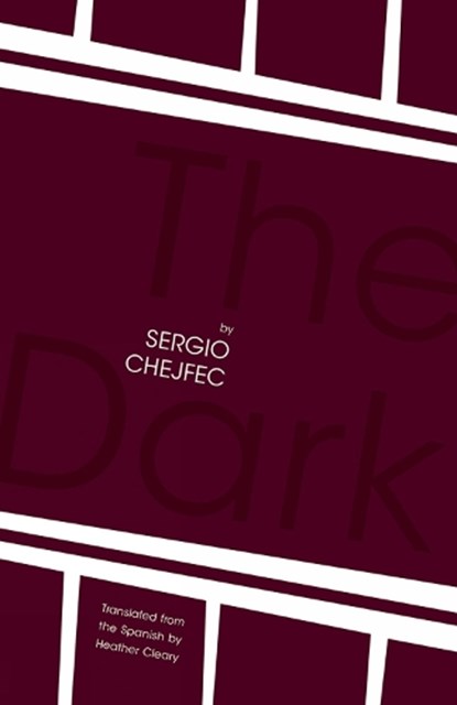The Dark, CHEJFEC,  Sergio - Paperback - 9781934824436