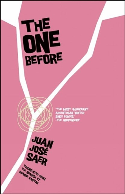 The One Before, SAER,  Juan Jose - Paperback - 9781934824788