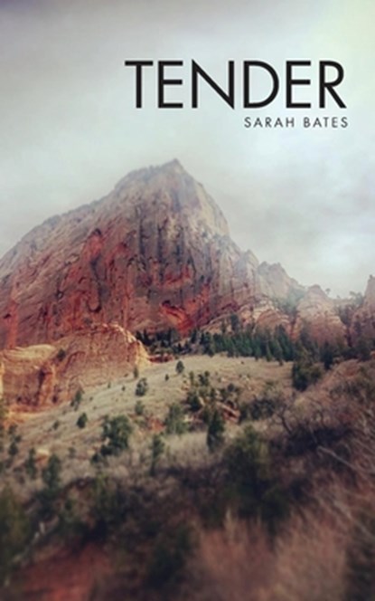 Tender, Sarah Bates - Paperback - 9781934832745