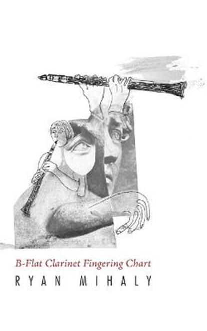 B-Flat Clarinet Fingering Chart, Ryan Mihaly - Paperback - 9781934832851