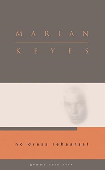 No Dress Rehearsal, KEYES,  Marian - Paperback - 9781934848098