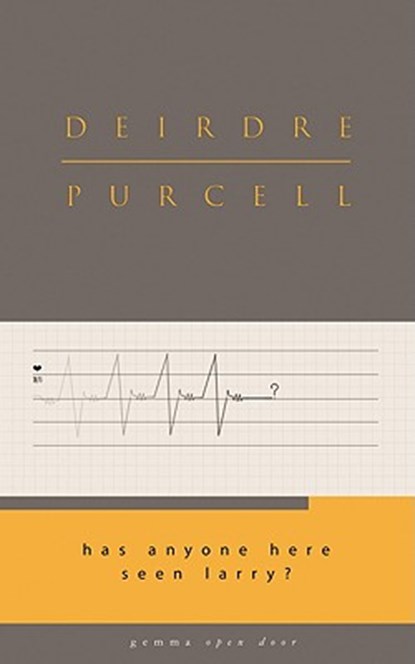 Has Anyone Here Seen Larry?, Deirdre Purcell - Paperback - 9781934848203