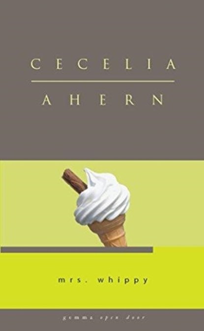 Mrs. Whippy, AHERN,  Cecelia - Paperback - 9781934848395