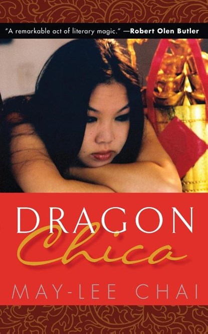 Dragon Chica, May-Lee Chai - Paperback - 9781934848487