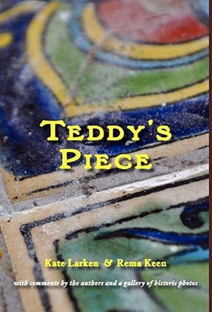 Teddy's Piece, Kate Larken - Gebonden - 9781934894378