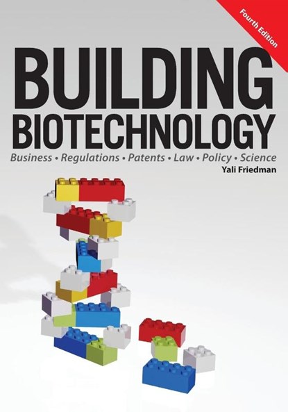 Building Biotechnology, Yali Friedman - Paperback - 9781934899298