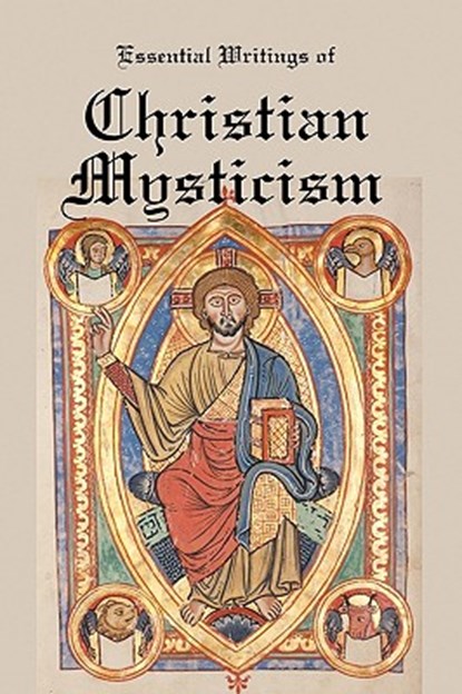 Essential Writings of Christian Mysticism: Medieval Mystic Paths to God, Jacob Boehme - Paperback - 9781934941928