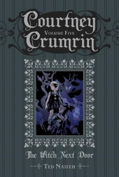 Courtney Crumrin Vol. 5, Ted Naifeh - Gebonden - 9781934964965