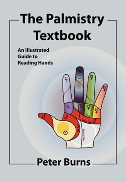 The Palmistry Textbook, Peter Burns - Paperback - 9781934976340