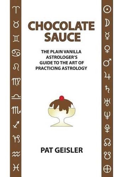 Chocolate Sauce, Pat Geisler - Paperback - 9781934976470