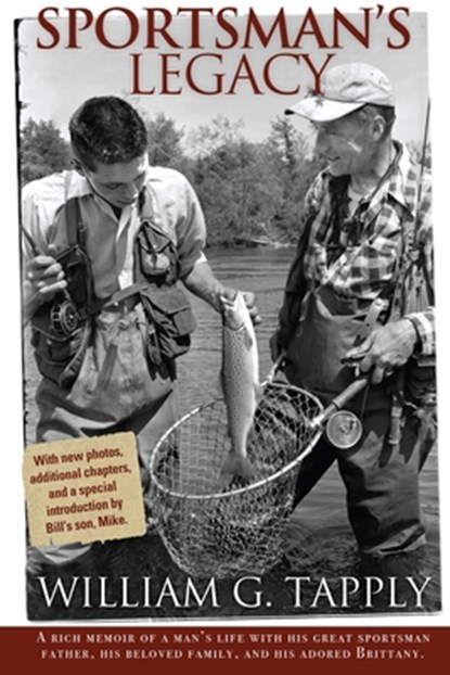 Sportsman's Legacy, William G. Tapply - Paperback - 9781935052227