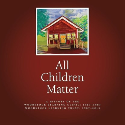 All Children Matter, Woodstock Learning Clinic - Paperback - 9781935052685