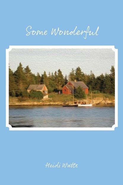 Some Wonderful, Heidi Watts - Paperback - 9781935052883