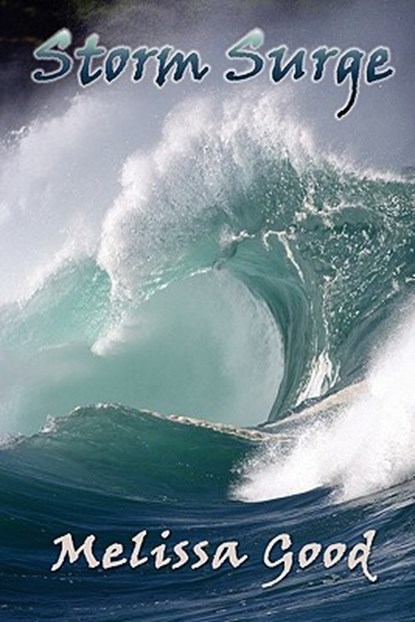 Storm Surge, Melissa Good - Paperback - 9781935053286