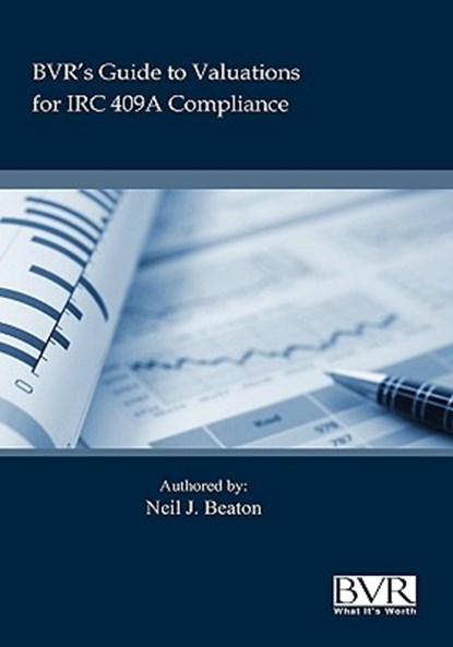 BVR's Practical Guide to Valuation for IRC 409a, Neil Beaton - Gebonden - 9781935081104