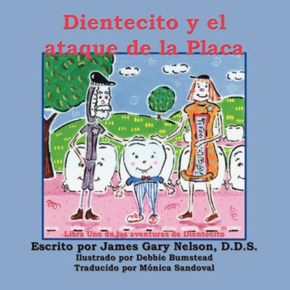 Dientecito y El Ataque de La Placa, NELSON,  James Gary - Paperback - 9781935137436