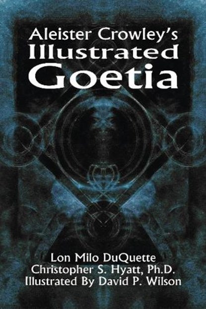 Aleister Crowley's Illustrated Goetia, Aleister Crowley - Paperback - 9781935150299