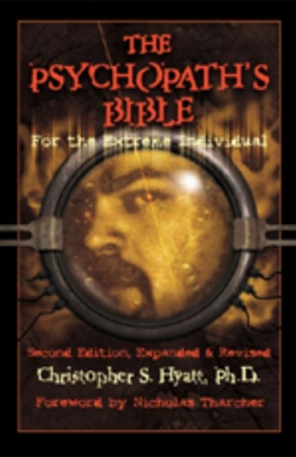 Psychopath's Bible, CHRISTOPHER S,  Ph.D. Hyatt ; Tharcher - Paperback - 9781935150329