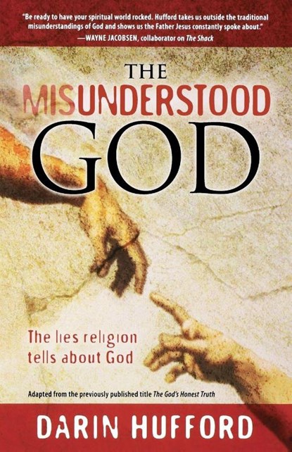 The Misunderstood God, Darin Hufford - Paperback - 9781935170051