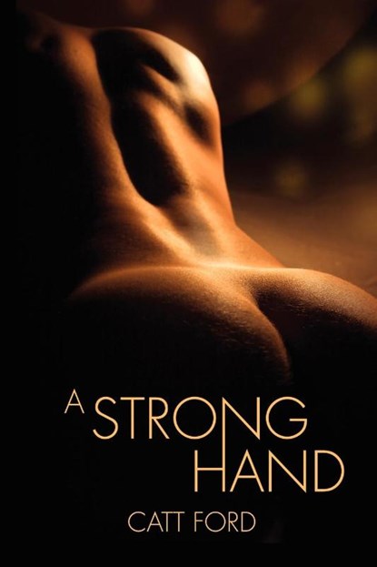 A Strong Hand, Catt Ford - Paperback - 9781935192831