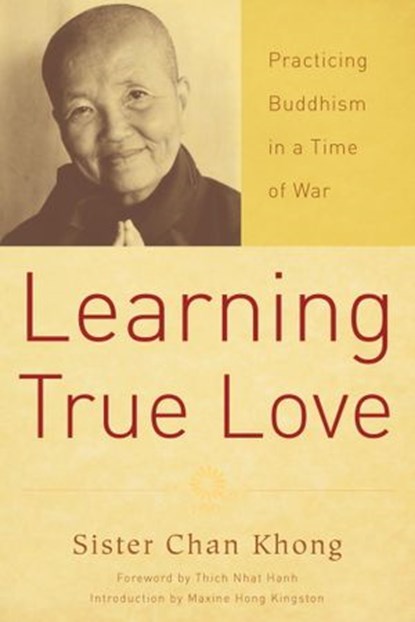 Learning True Love, Sister Chan Khong - Ebook - 9781935209379