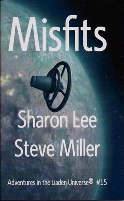 Misfits, Sharon Lee ; Steve Miller - Ebook - 9781935224181