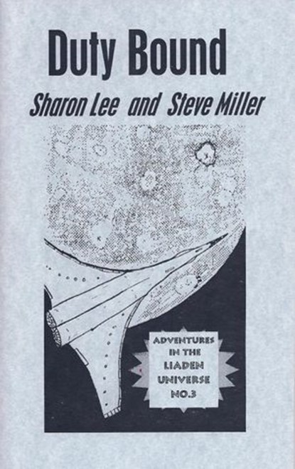 Duty Bound, Sharon Lee ; Steve Miller - Ebook - 9781935224518
