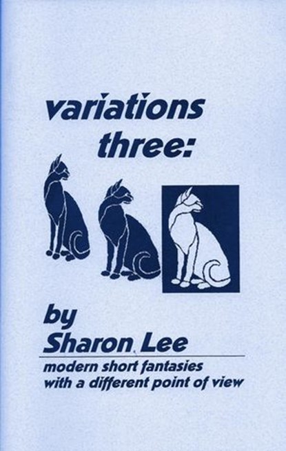 Variations Three, Sharon Lee - Ebook - 9781935224600
