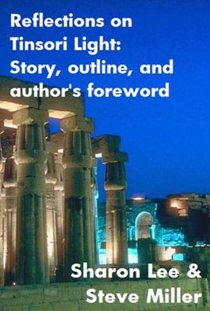 Reflections on Tinsori Light, Sharon Lee ; Steve Miller - Ebook - 9781935224952