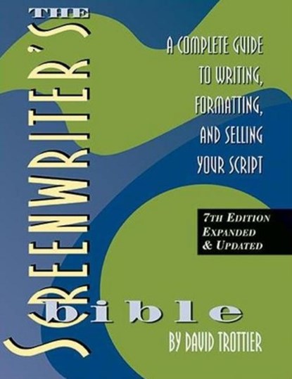 The Screenwriter's Bible, David Trottier - Paperback - 9781935247210