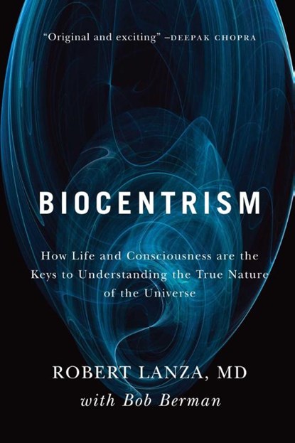 Biocentrism, Robert Lanza ; Bob Berman - Paperback - 9781935251743