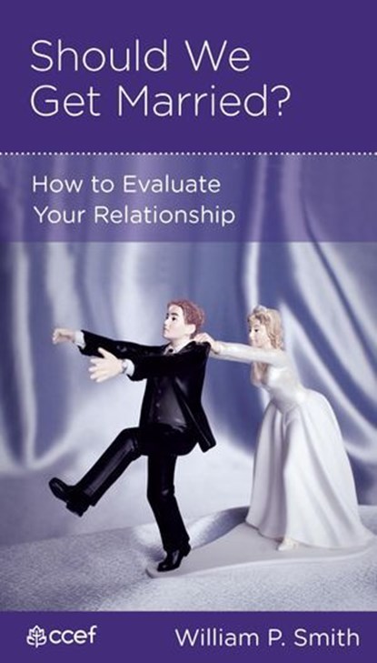 Should We Get Married?, William P. Smith - Ebook - 9781935273516