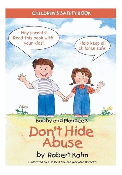 Bobby and Mandee's Don't Hide Abuse, Robert Kahn - Paperback - 9781935274537