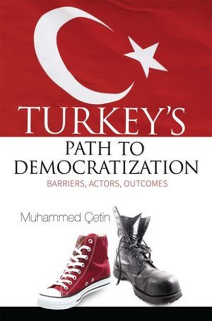 Turkey's Path to Democratization, Muhammed Cetin - Ebook - 9781935295747
