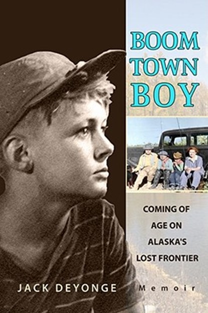 Boom Town Boy, Jack de Yonge - Paperback - 9781935347064
