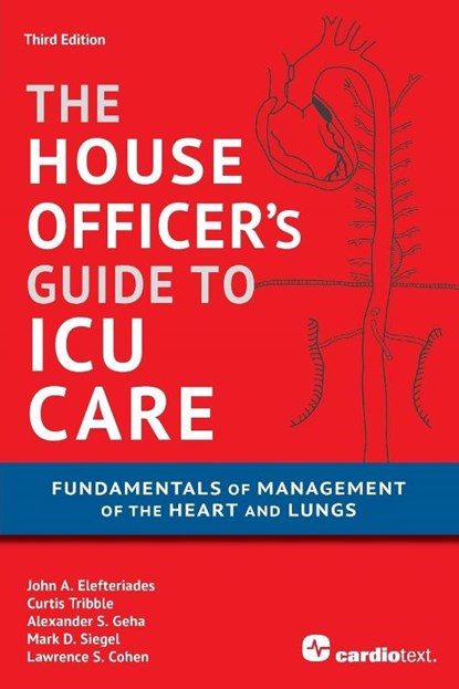House Officer's Guide to ICU Care, John A Elefteriades ; Curtis Tribble ; Alexander S S Geha - Paperback - 9781935395683
