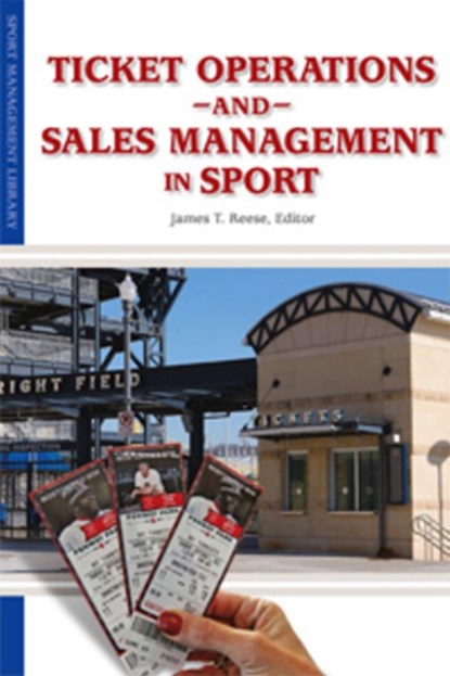 Ticket Operations & Sales Management in Sport, James Reese - Paperback - 9781935412205