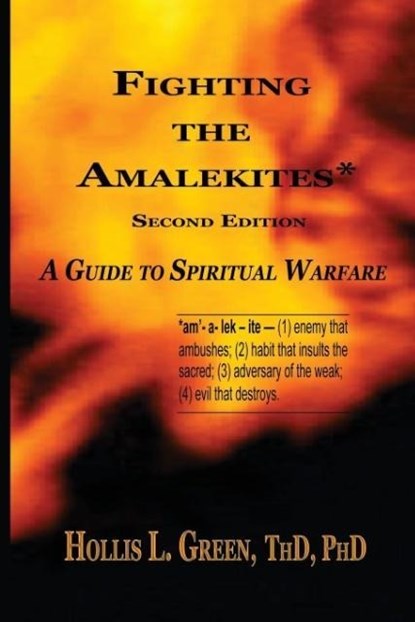 Fighting the Amalekites, Hollis L Green - Paperback - 9781935434306
