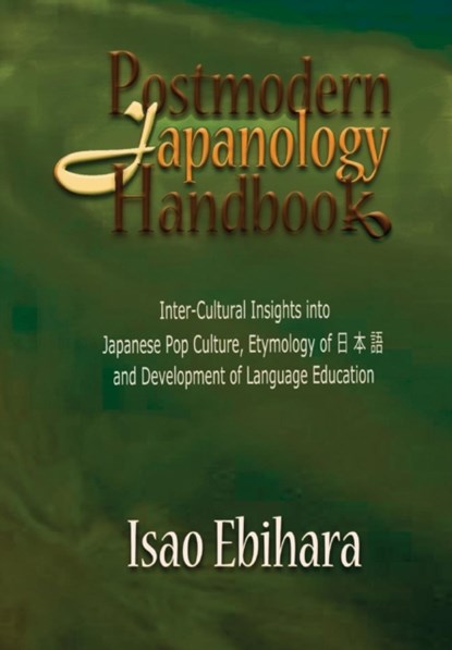 Postmodern Japanology Handbook, EBIHARA,  Isao - Paperback - 9781935434467