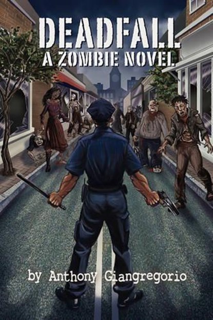 Deadfall, GIANGREGORIO,  Anthony - Paperback - 9781935458012