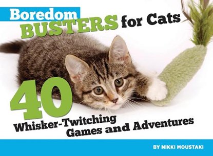 Boredom Busters for Cats, MOUSTAKI,  Nikki - Paperback - 9781935484189